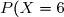P(X=6)=\begin{pmatrix}10\\6\end{pmatrix}\times\dfrac {1}{1024} \\\overset{ { \white{ . } } } { \phantom{ P(X=6)} =210\times\dfrac {1}{1024} } \\\overset{ { \white{ . } } } { \phantom{ P(X=6)} =\dfrac {210}{1024}=\dfrac {105}{512} } \\\\\Longrightarrow\quad\boxed{P(X=6)=\dfrac {105}{512} \approx0,205}